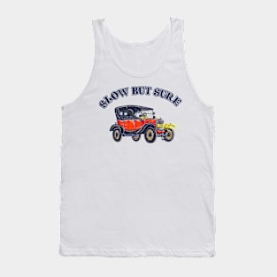 Slow But Sure Tank Top